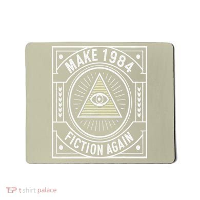 Make 1984 Fiction Again Allseeing Eye Dystopian Mousepad