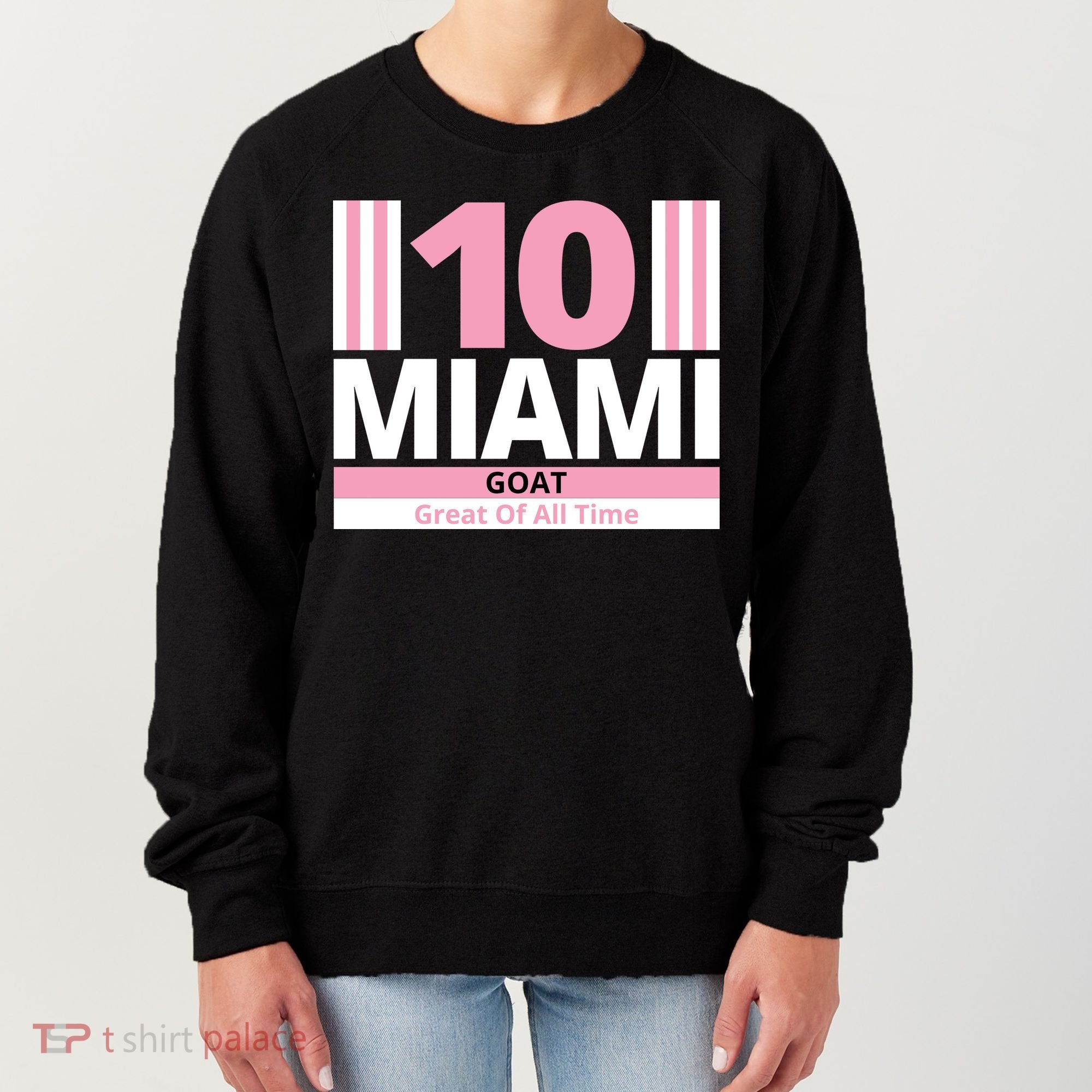 Miami 10 Goat Great Of All Time Women's Sweatshirt