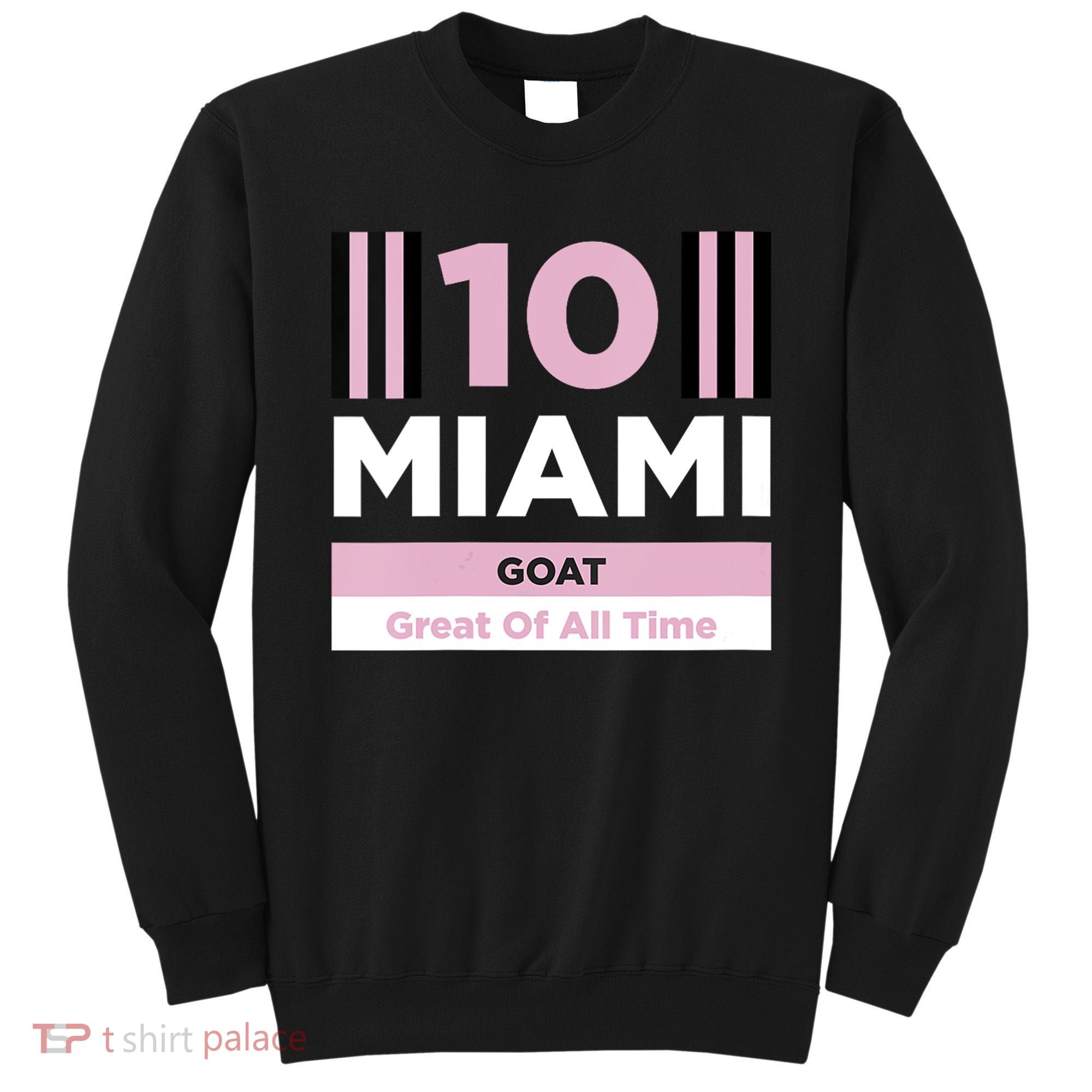 Miami 10 GOAT Sweatshirt