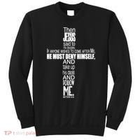 Matthew 16:24 Jesus Said Follow Me Cross Sweatshirt thumb 0