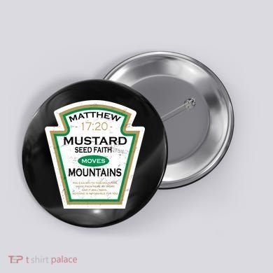 Matthew 17:20 Mustard Label Button