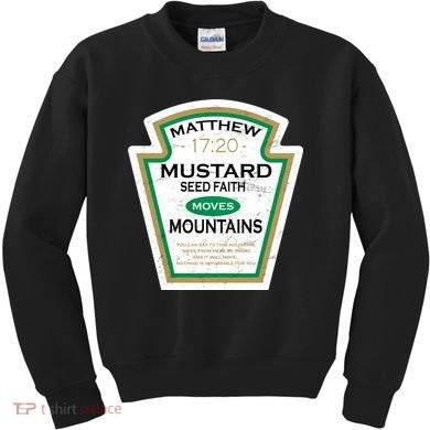 Matthew 17:20 Mustard Label Kids Sweatshirt
