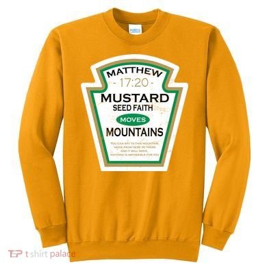 Matthew 17:20 Mustard Label Sweatshirt