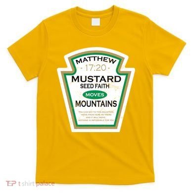 Matthew 17:20 Mustard Label T-Shirt