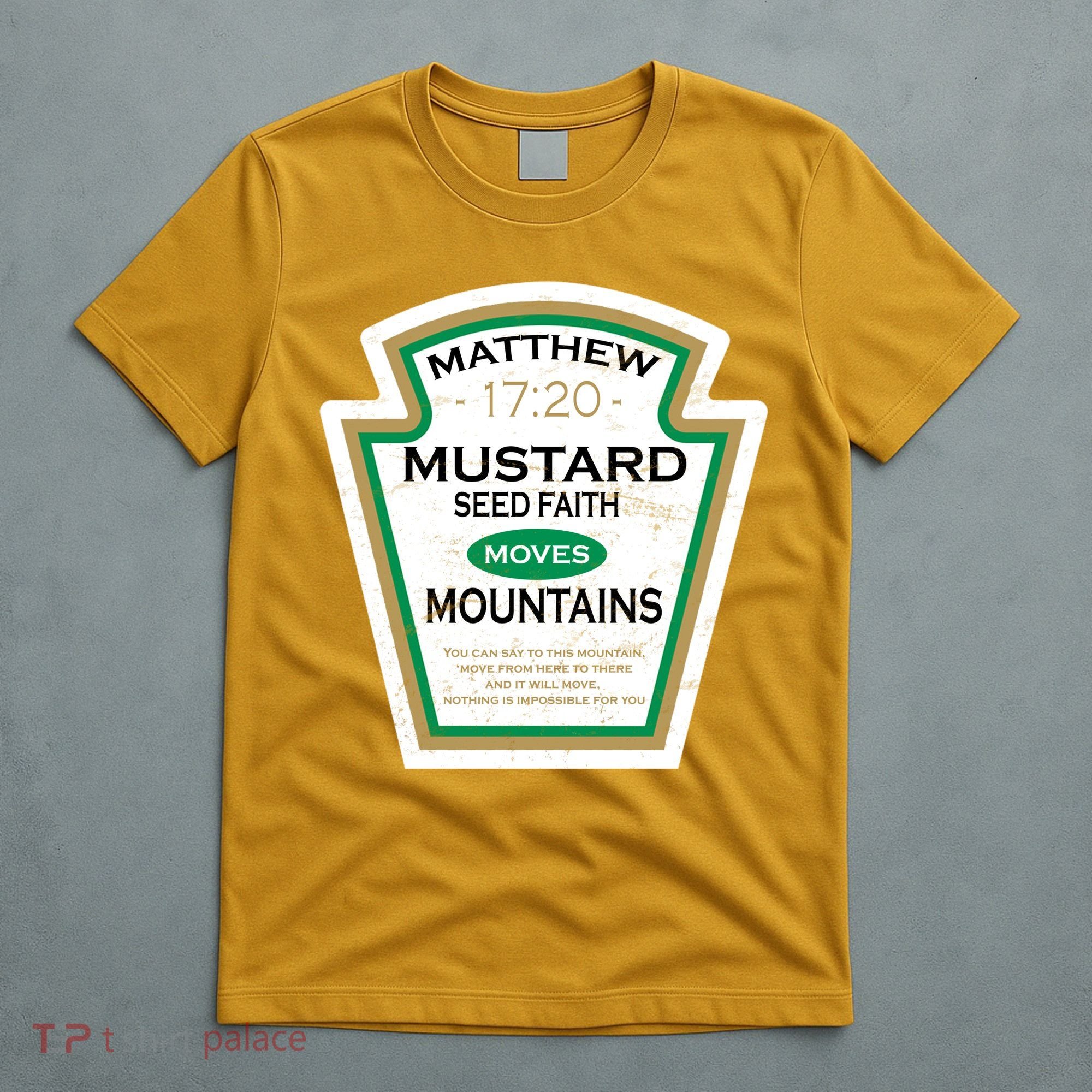 Matthew 17:20 Mustard Label T-Shirt