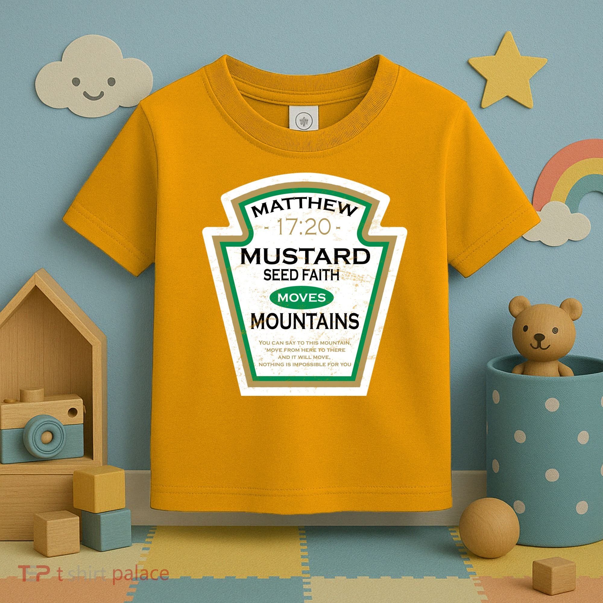 Matthew 17:20 Mustard Label Toddler T-Shirt