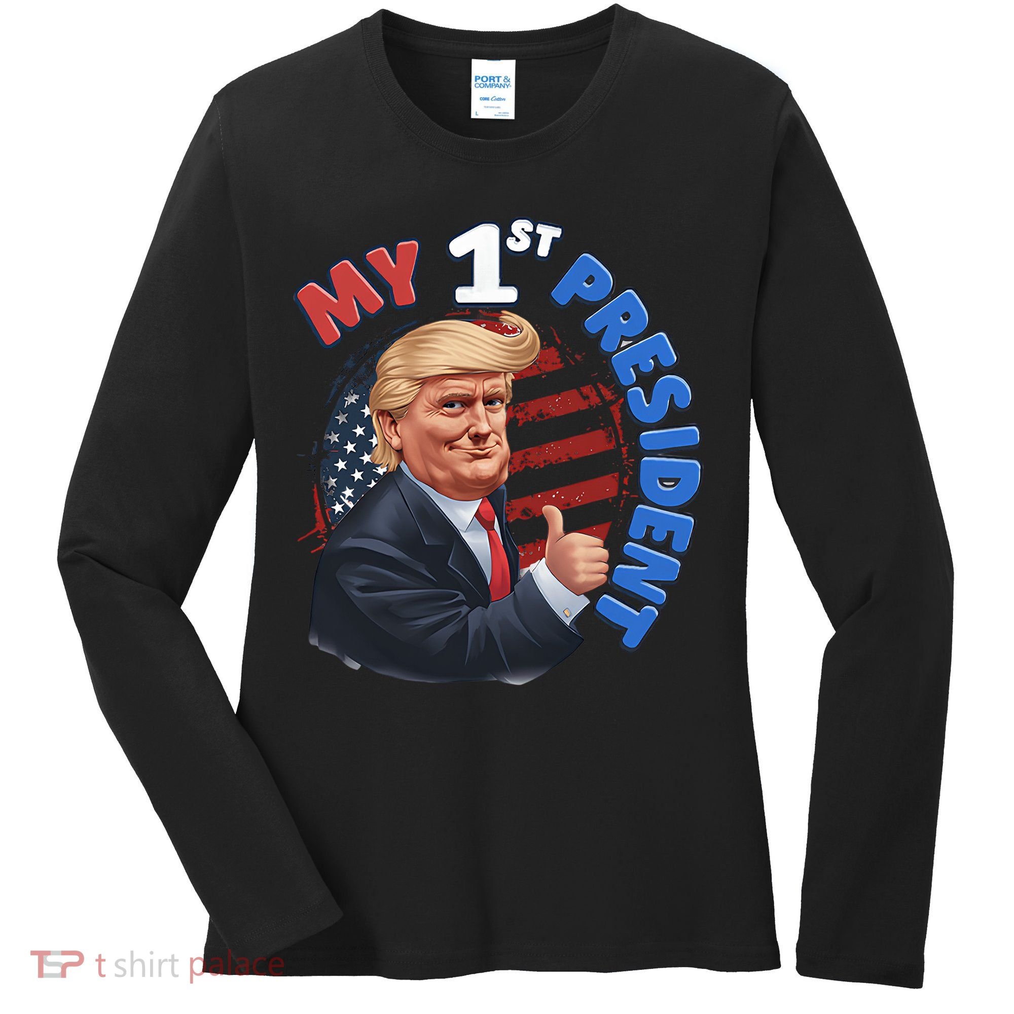 My 1st President Women's Long Sleeve Shirt