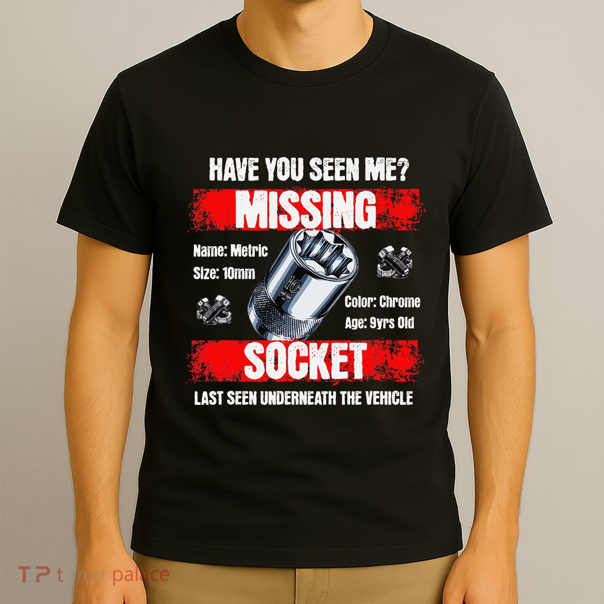 Missing 10mm Socket Funny Mechanics Lifestyle Cartruck Gift T-Shirt