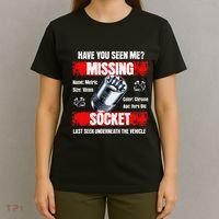 Missing 10mm Socket Funny Mechanics Lifestyle Cartruck Gift T-Shirt thumb 4