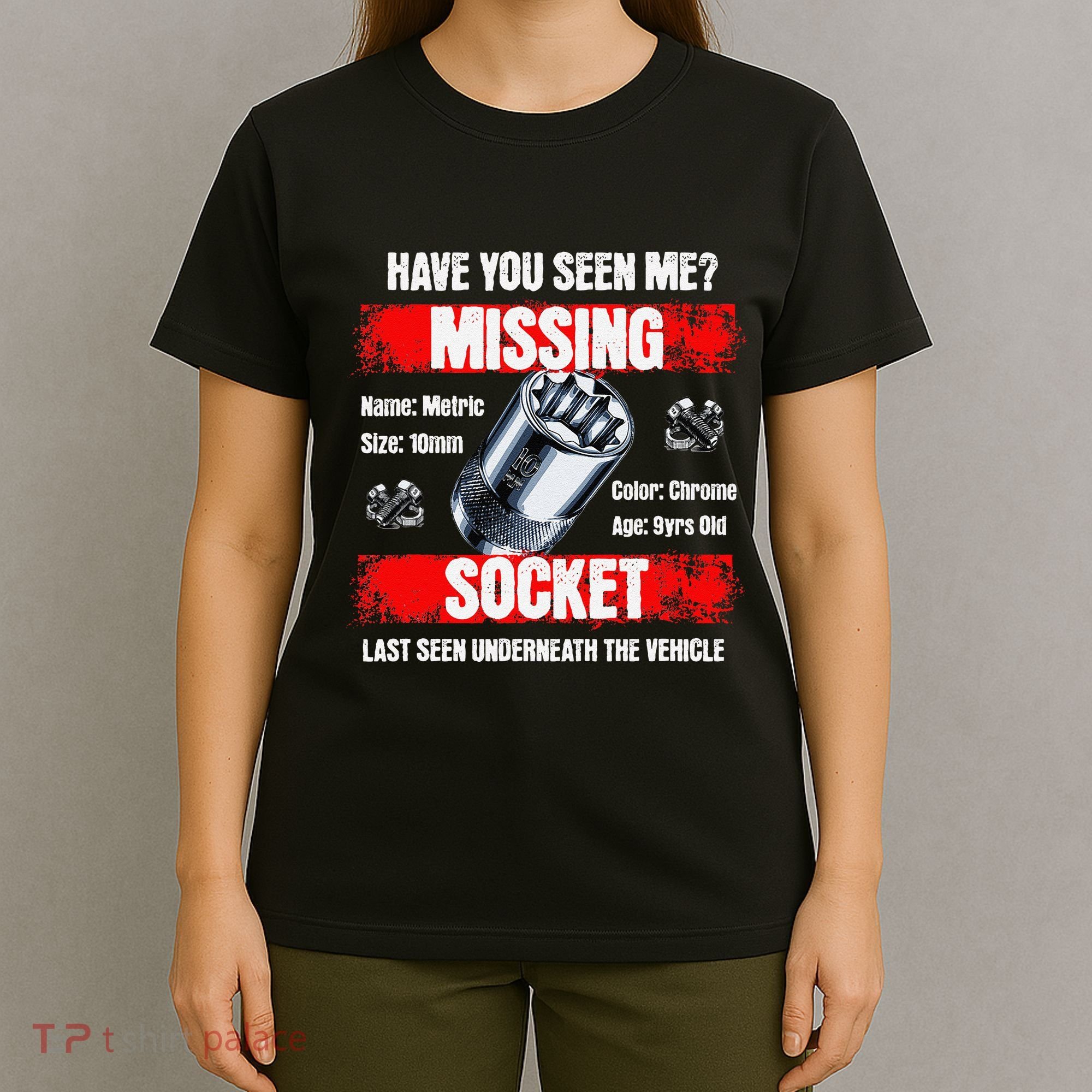 Missing 10mm Socket Funny Mechanics Lifestyle Cartruck Gift T-Shirt