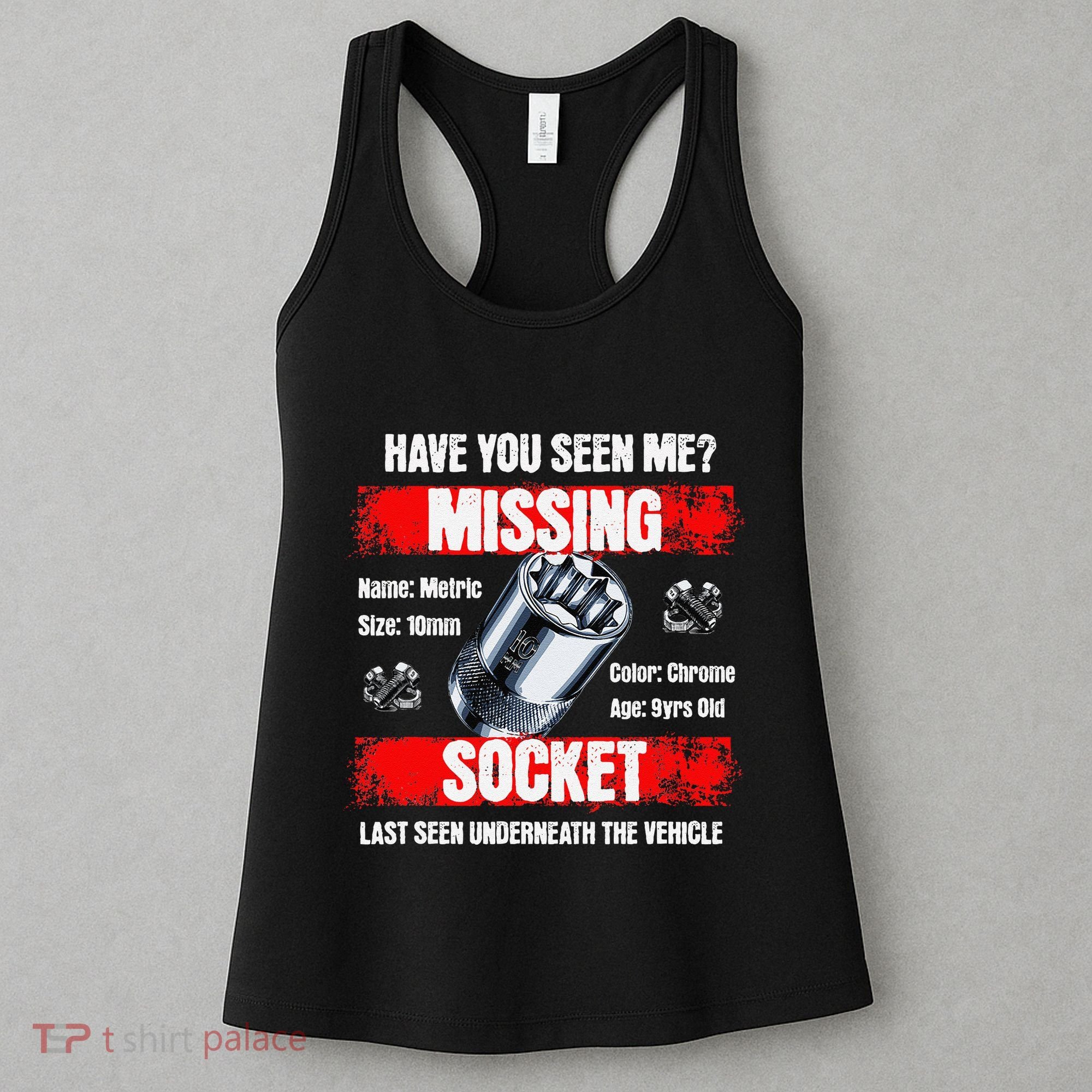 Missing 10mm Socket Funny Mechanics Lifestyle Cartruck Gift Women's Tank Top