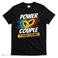 Married 11 Years Power Couple 11th Wedding Anniversary T-Shirt thumb 0