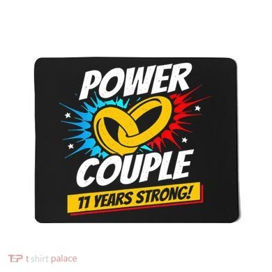 Married 11 Years Power Couple 11th Wedding Anniversary Mousepad