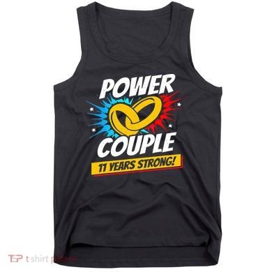 Married 11 Years Power Couple 11th Wedding Anniversary Tank Top