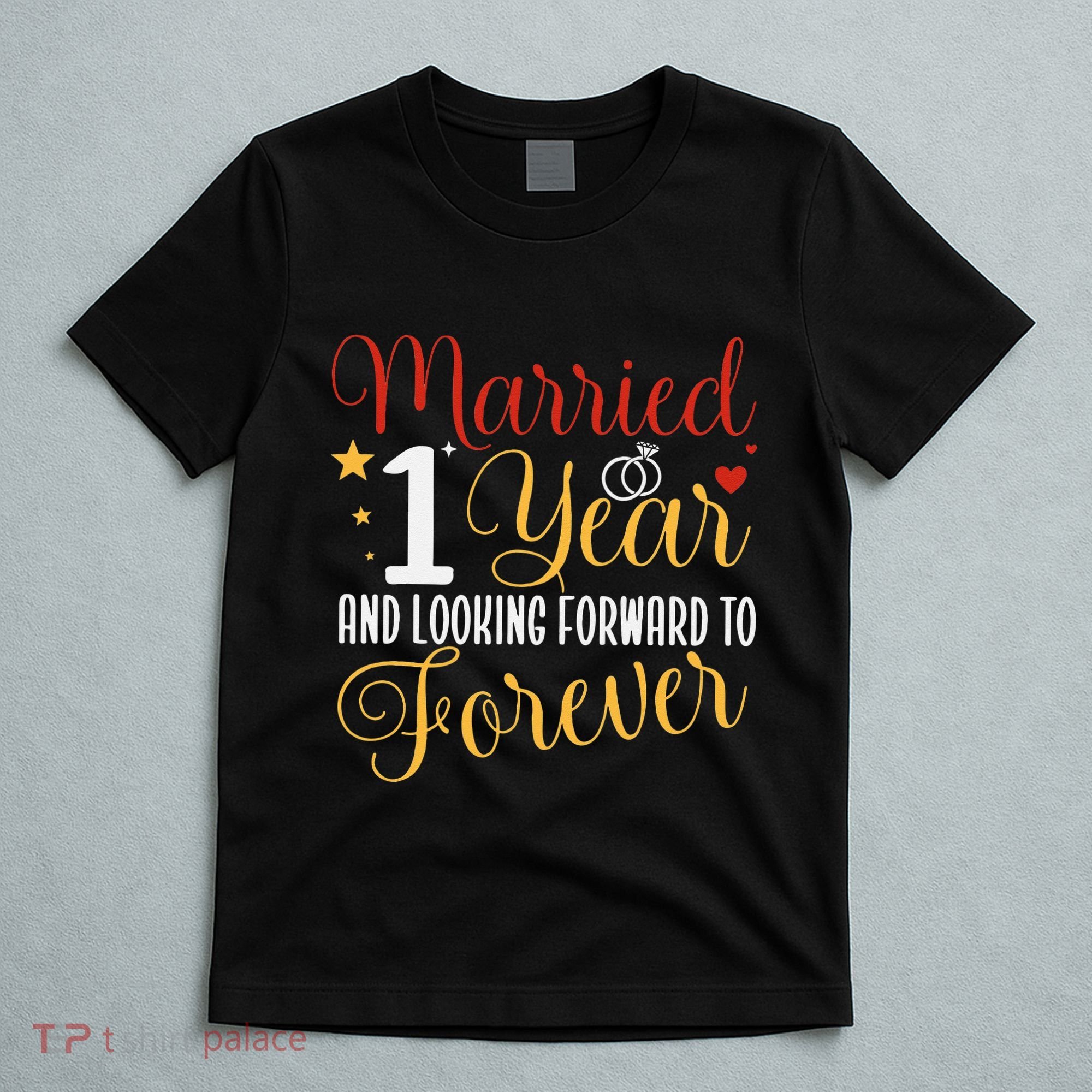 Married 1 Year 1st Wedding Anniversary Couples Matching T-Shirt