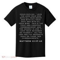 Matthew 2237 40 Christian Bible Verse White Front Quote Kids T-Shirt thumb 0