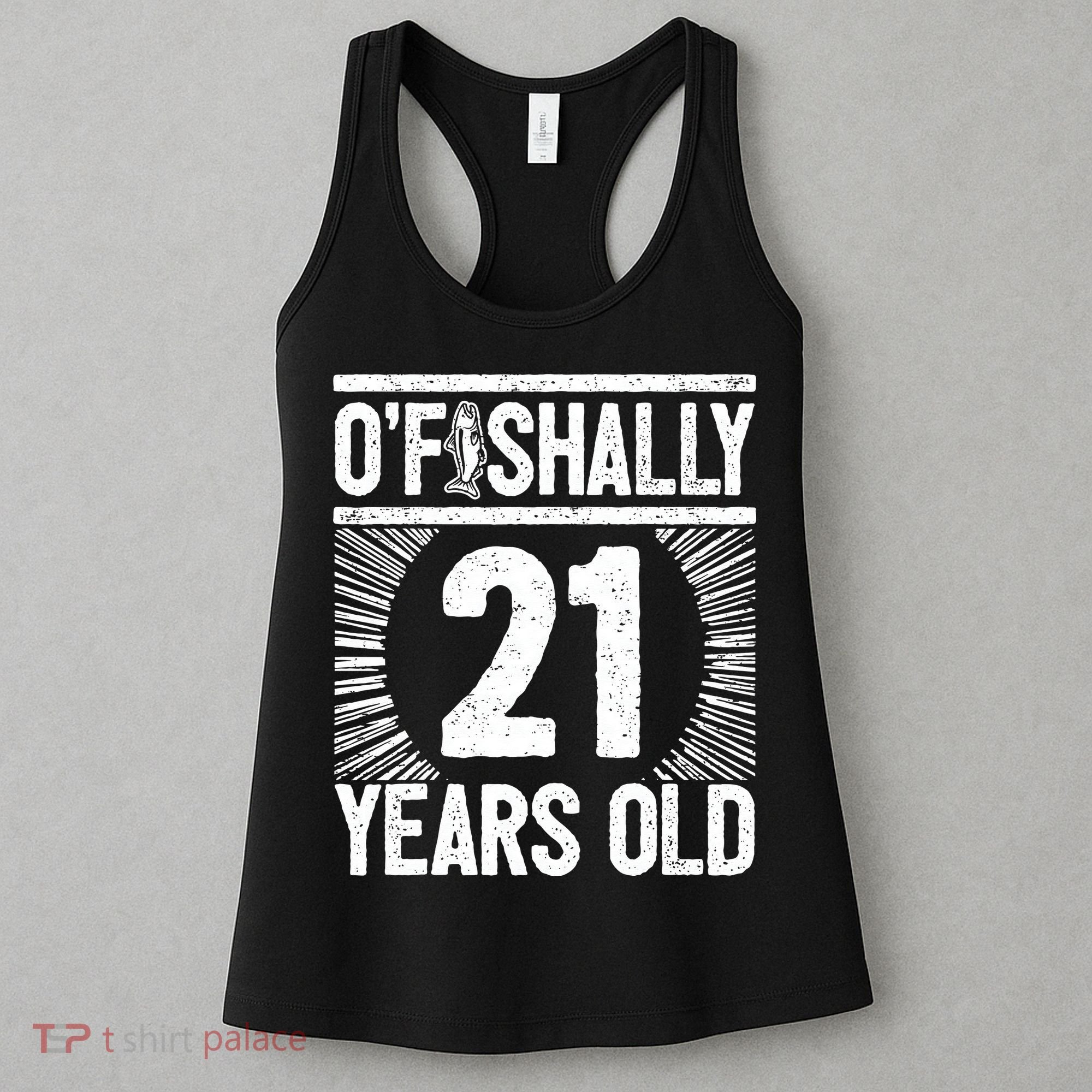 Milestone 21st Birthday 21 Years Old Angler Women's Tank Top