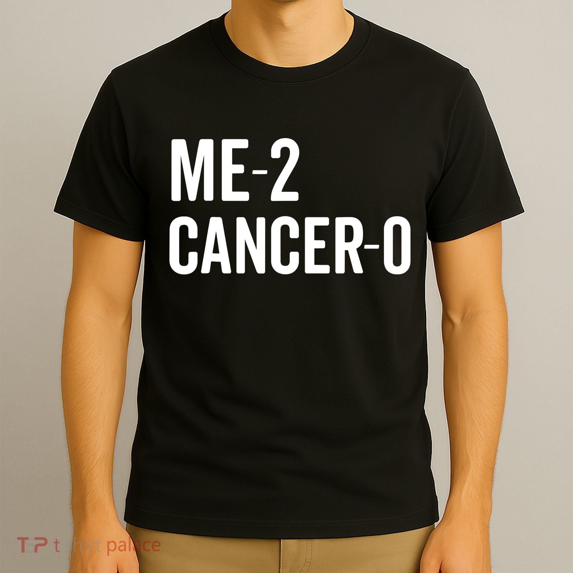 Me 2 Cancer 0 I Beat Cancer Twice Brave Survivor Cute T-Shirt