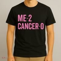 Me 2 Cancer 0 I Beat Breast Cancer Twice Survivor Cute T-Shirt thumb 3