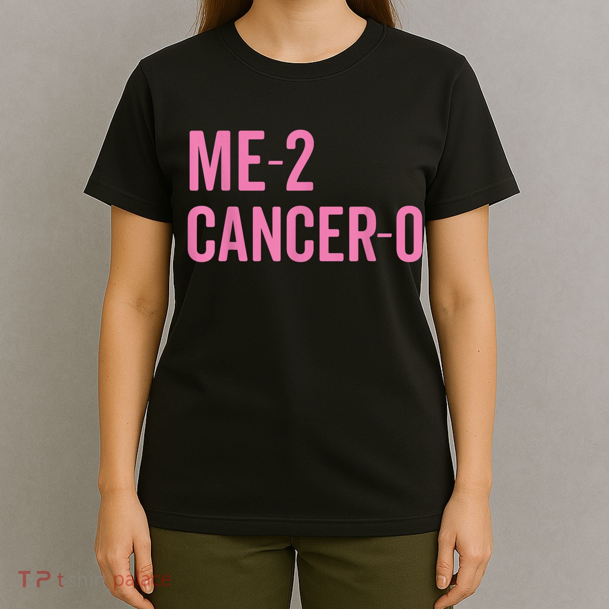 Me 2 Cancer 0 I Beat Breast Cancer Twice Survivor Cute T-Shirt