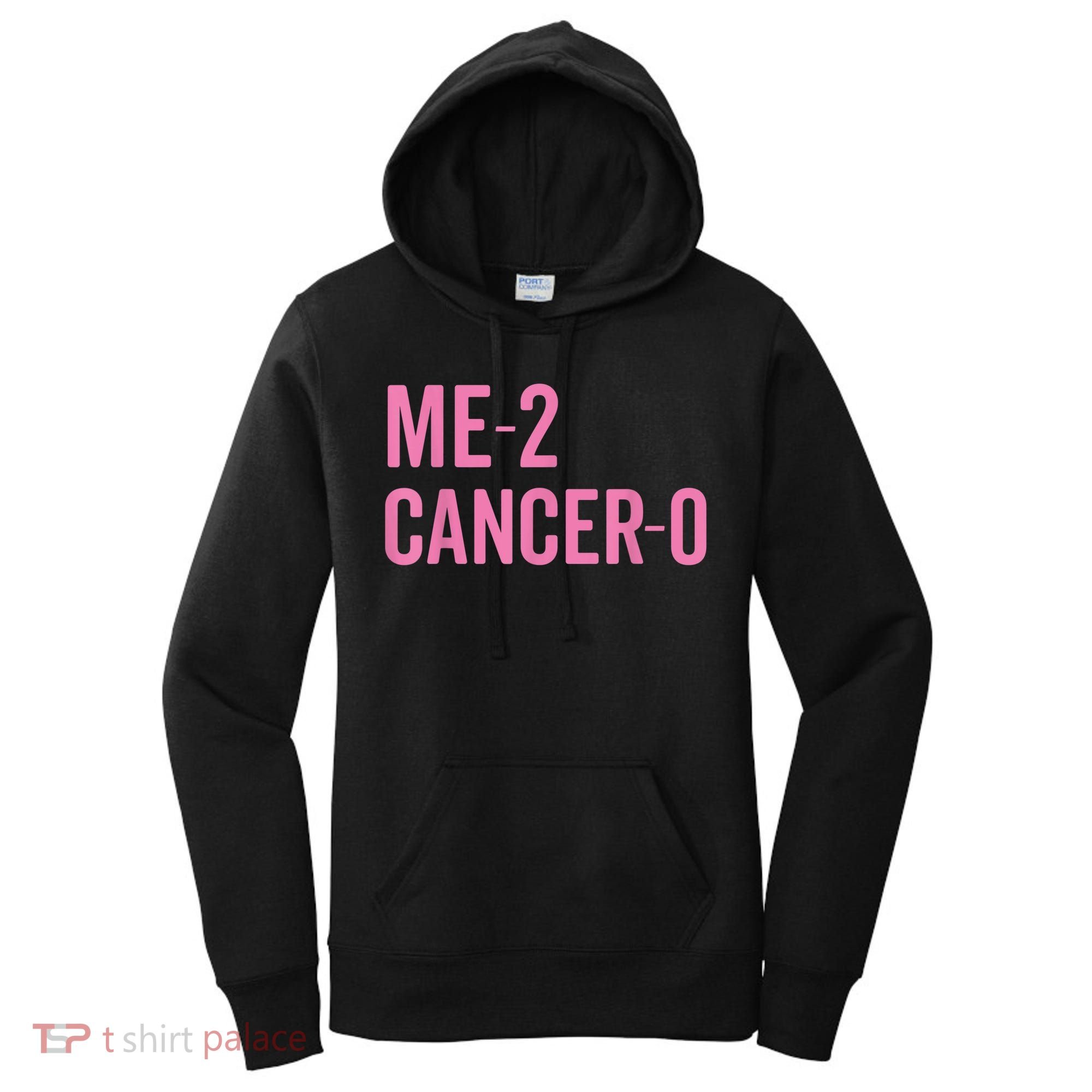 Me 2 Cancer 0 I Beat Breast Cancer Twice Survivor Cute Women's Hoodie