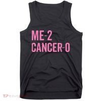 Me 2 Cancer 0 I Beat Breast Cancer Twice Survivor Cute Tank Top thumb 0