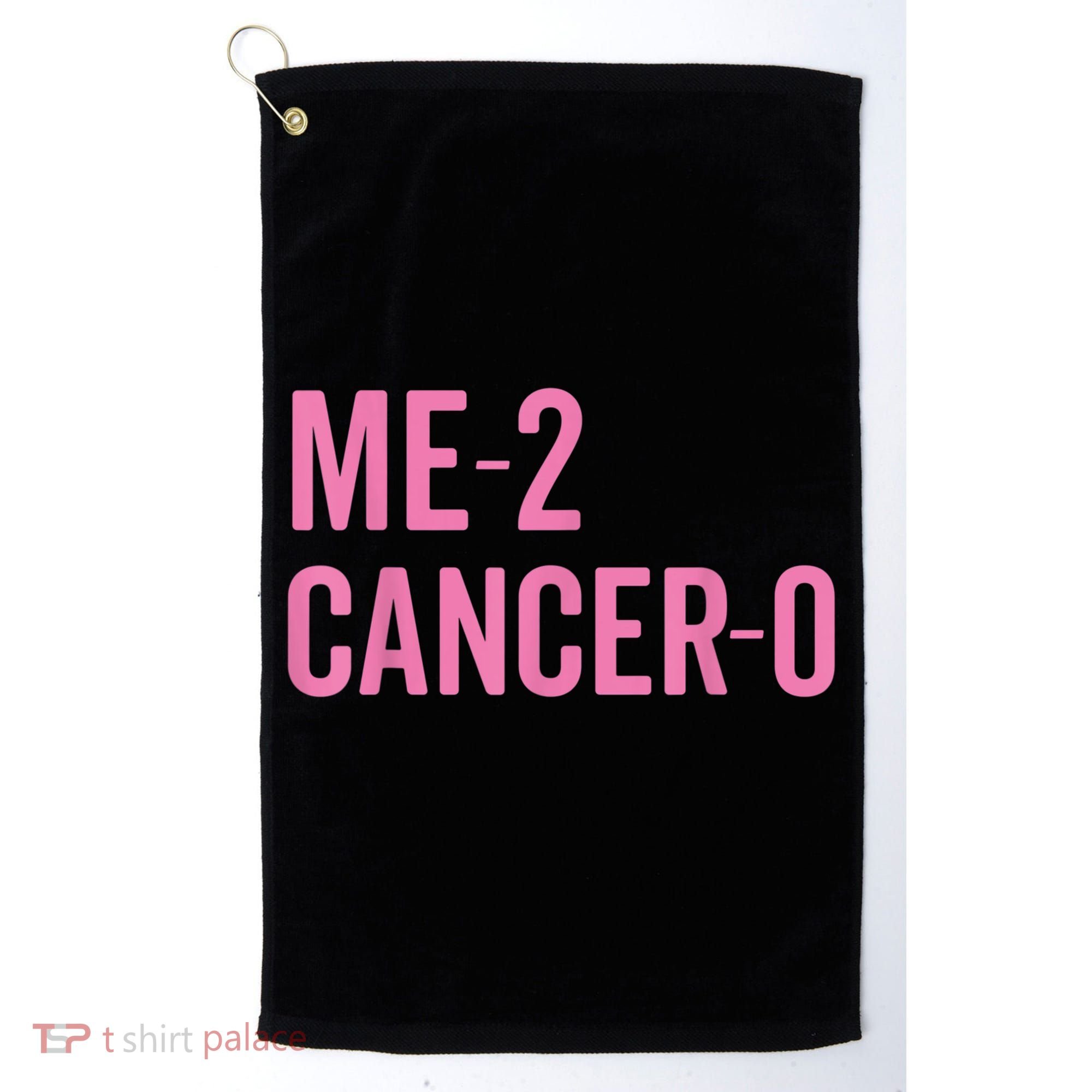 Me 2 Cancer 0 I Beat Breast Cancer Twice Survivor Cute Golf Towel