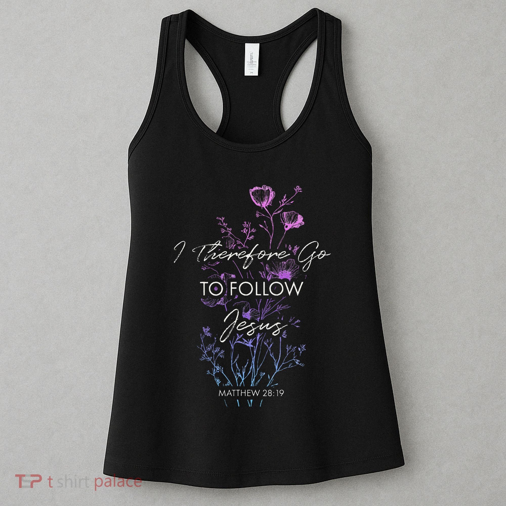 Matthew 2819 I Follow Jesus Baptism Baptized Christian Women's Tank Top