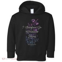 Matthew 2819 I Follow Jesus Baptism Baptized Christian Toddler Hoodie thumb 0