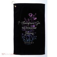 Matthew 2819 I Follow Jesus Baptism Baptized Christian Golf Towel thumb 0