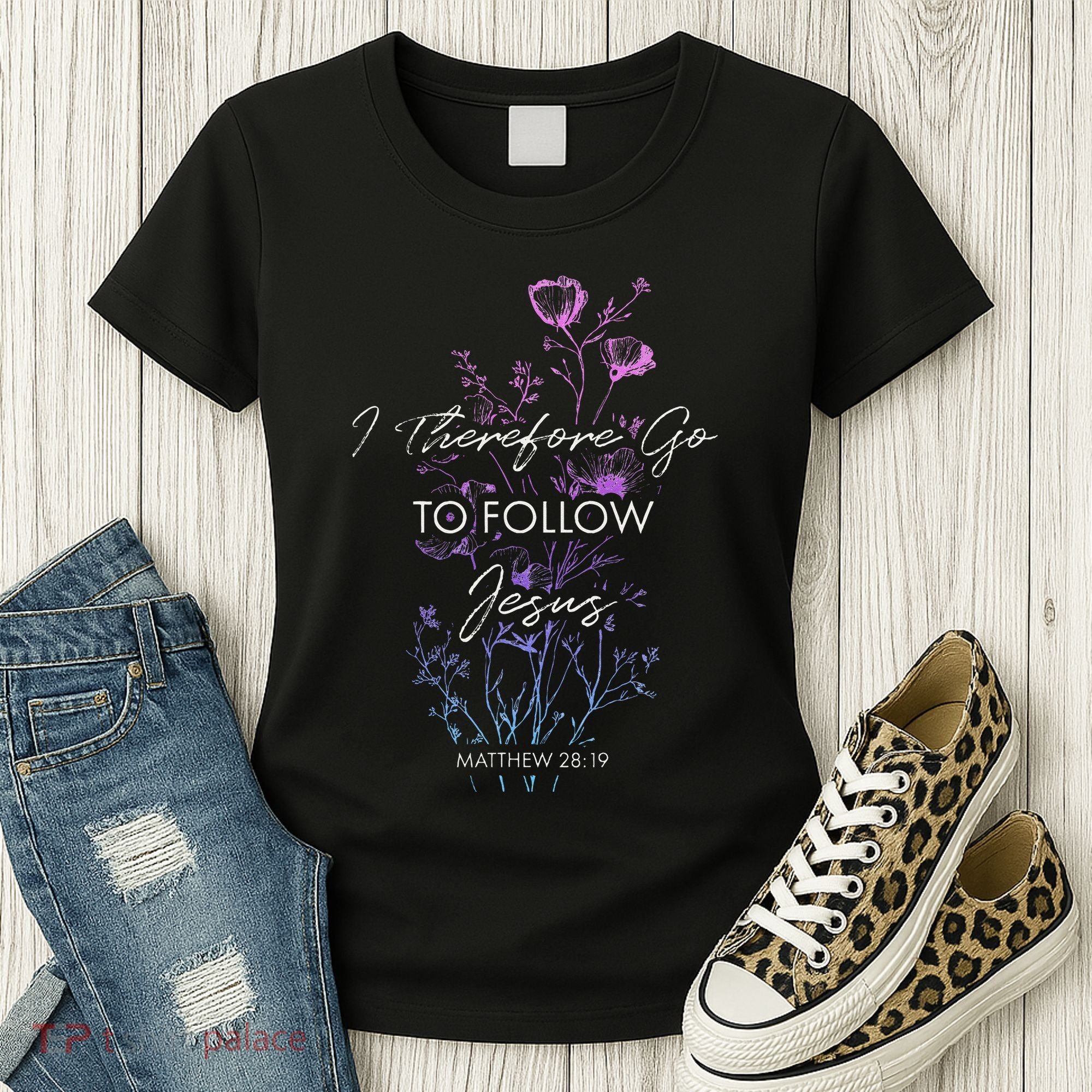 Matthew 2819 I Follow Jesus Baptism Baptized Christian Women's T-Shirt