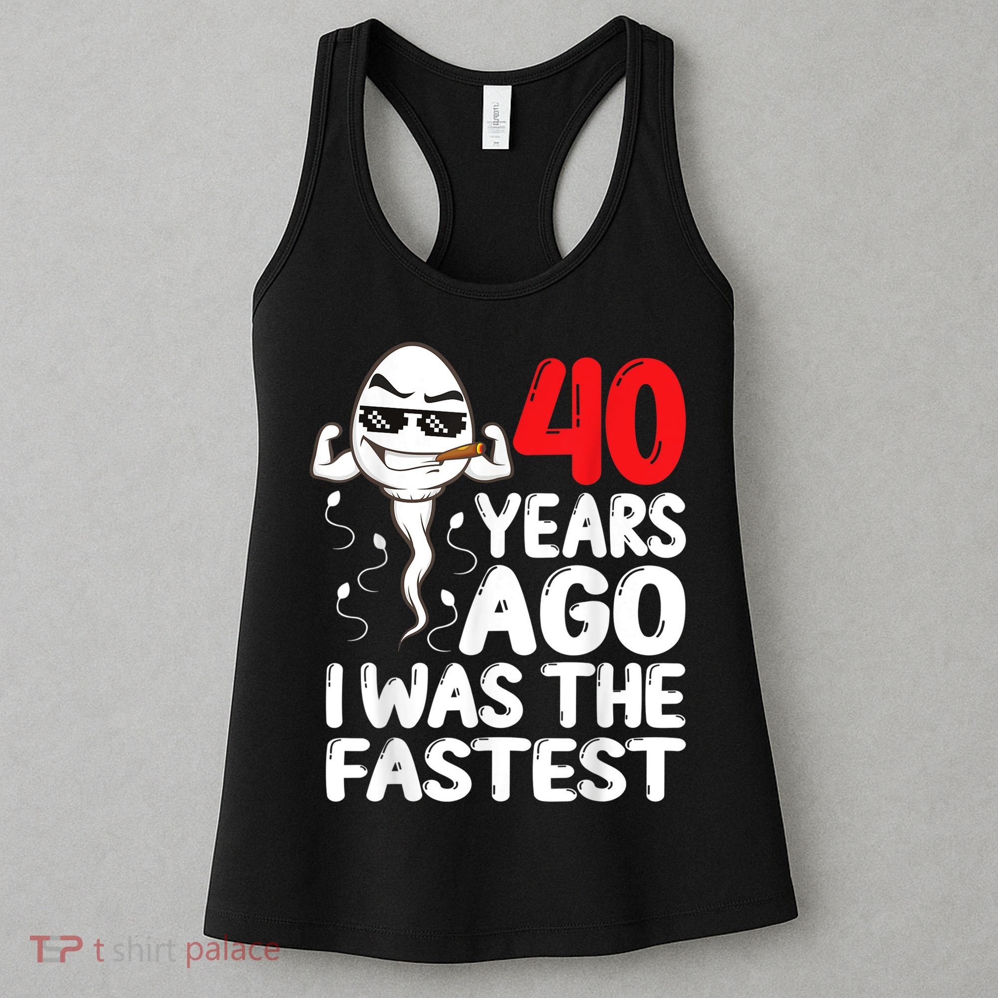 m.e.ns 40th Birthday Gag dress 40 Years Ago I Was The Fastest Funny Women's Tank Top