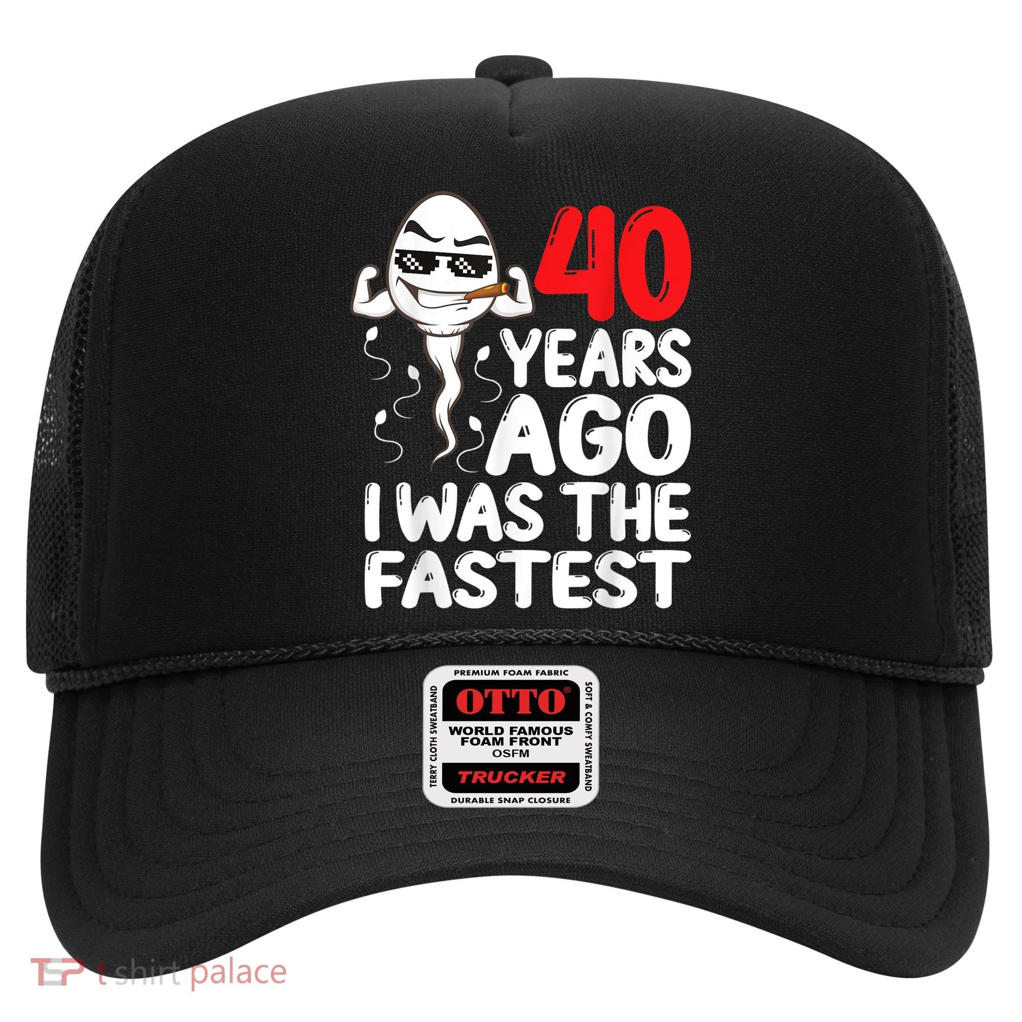 m.e.ns 40th Birthday Gag dress 40 Years Ago I Was The Fastest Funny Hat