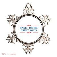 Make 4 Inches Great Again American Political Quote Gift Ornament thumb 0