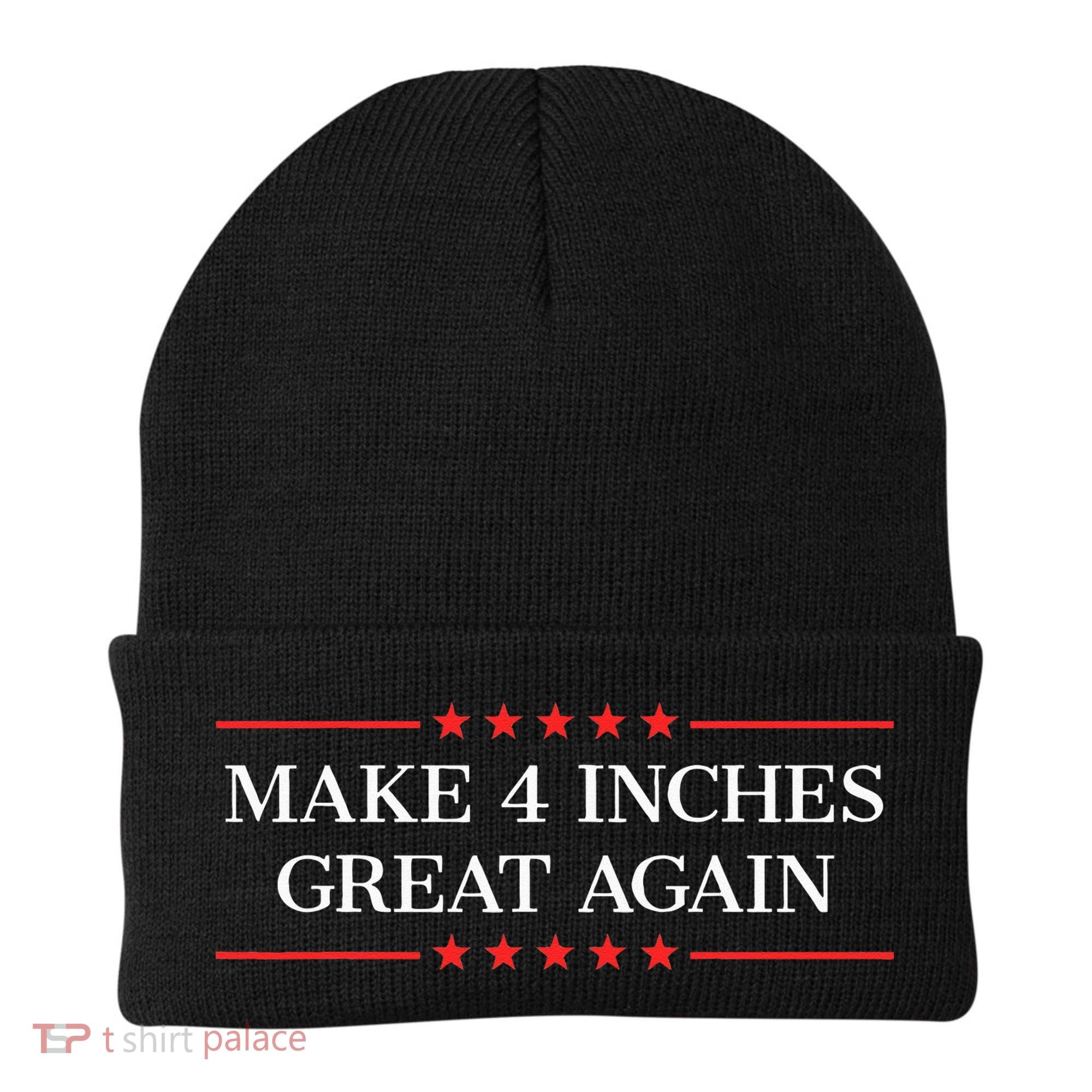 Make 4 Inches Great Again Beanie