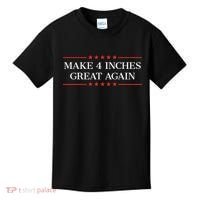 Make 4 Inches Great Again Kids T-Shirt thumb 0
