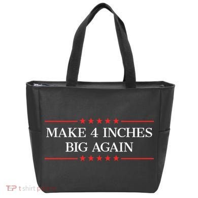 Make 4 Inches Big Again Tote Bag