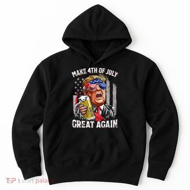 Make 4th Of July Great Again Hoodie