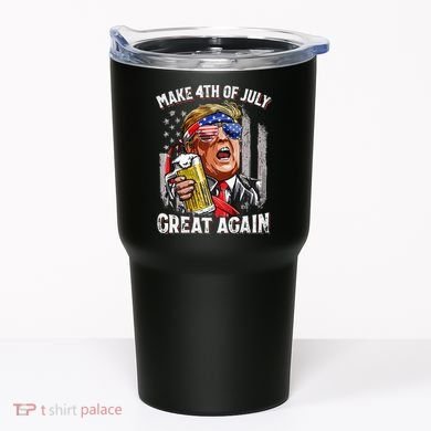 Make 4th Of July Great Again Tumbler