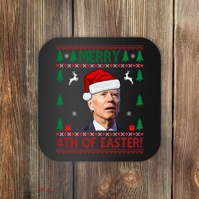 Merry 4th Of Easter Funny Joe Biden Ugly Christmas Coaster