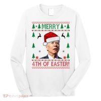 Merry 4th Of Easter Funny Joe Biden Ugly Christmas Long Sleeve Shirt thumb 0