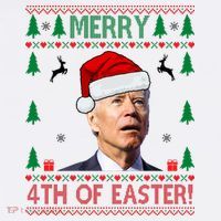 Merry 4th Of Easter Funny Joe Biden Ugly Christmas T-Shirt thumb 7
