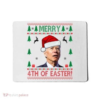 Merry 4th Of Easter Funny Joe Biden Ugly Christmas Mousepad