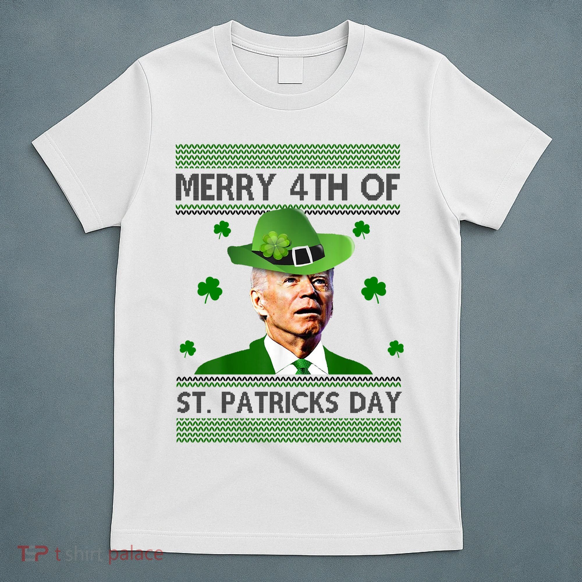 Merry 4th Of St Patrick's Day Funny Joe Biden T-Shirt