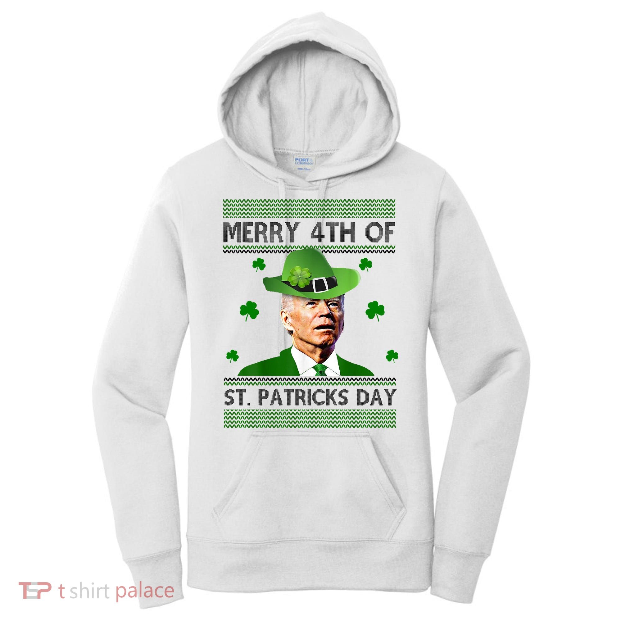 Merry 4th Of St Patrick's Day Funny Joe Biden Women's Hoodie