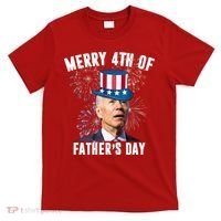 Merry 4th Of Father's Day Joe Biden Funny Gift For Dad T-Shirt thumb 0
