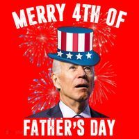 Merry 4th Of Father's Day Joe Biden Funny Gift For Dad T-Shirt thumb 7