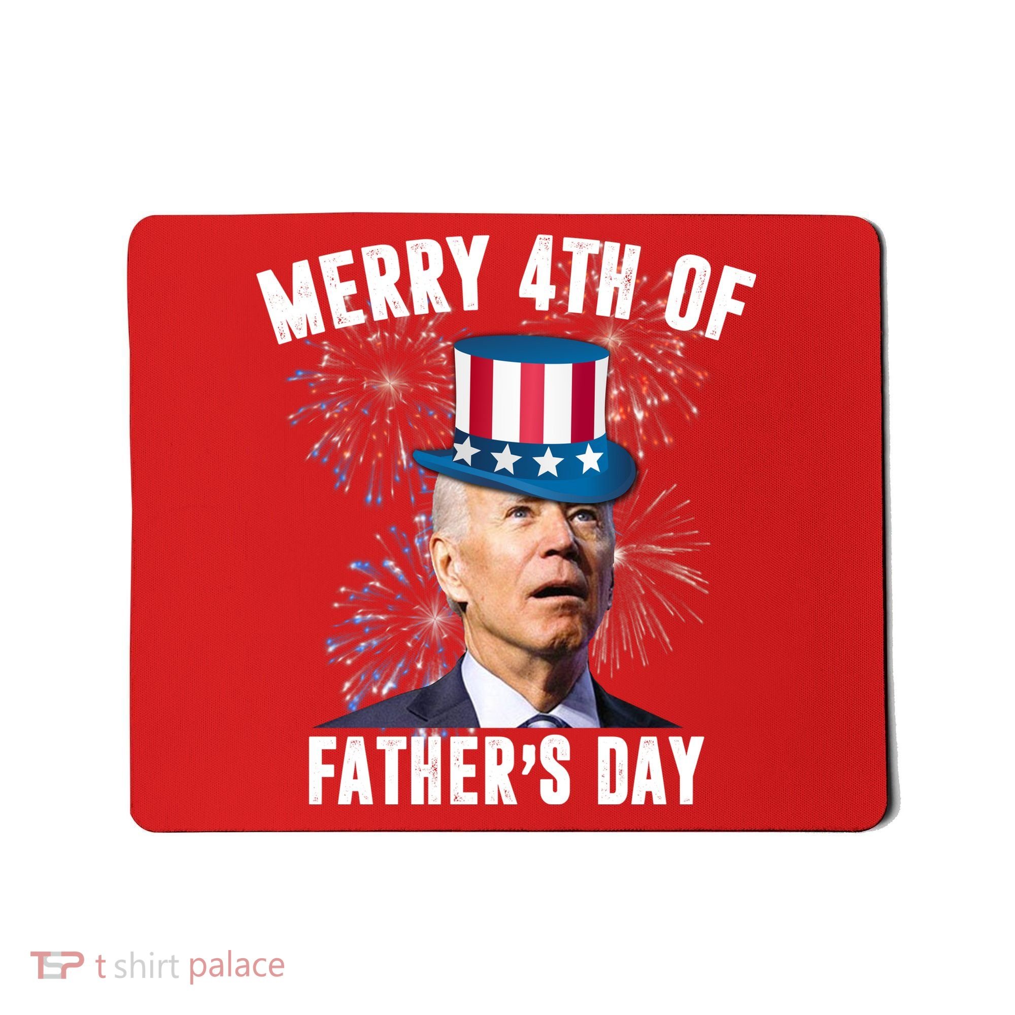 Merry 4th Of Father's Day Joe Biden Funny Gift For Dad Mousepad