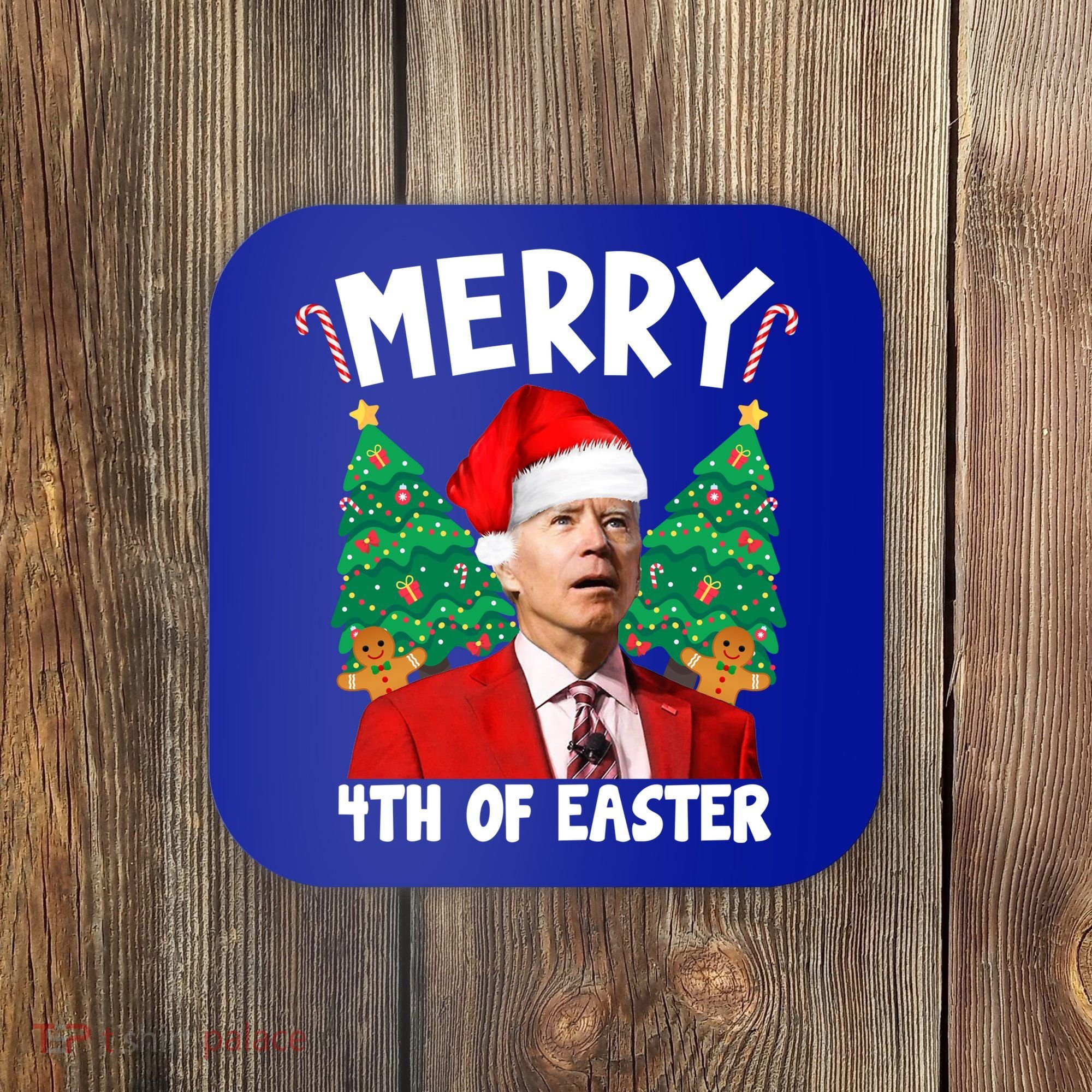 Merry 4th Of Easter Funny Joe Biden Holiday Coaster