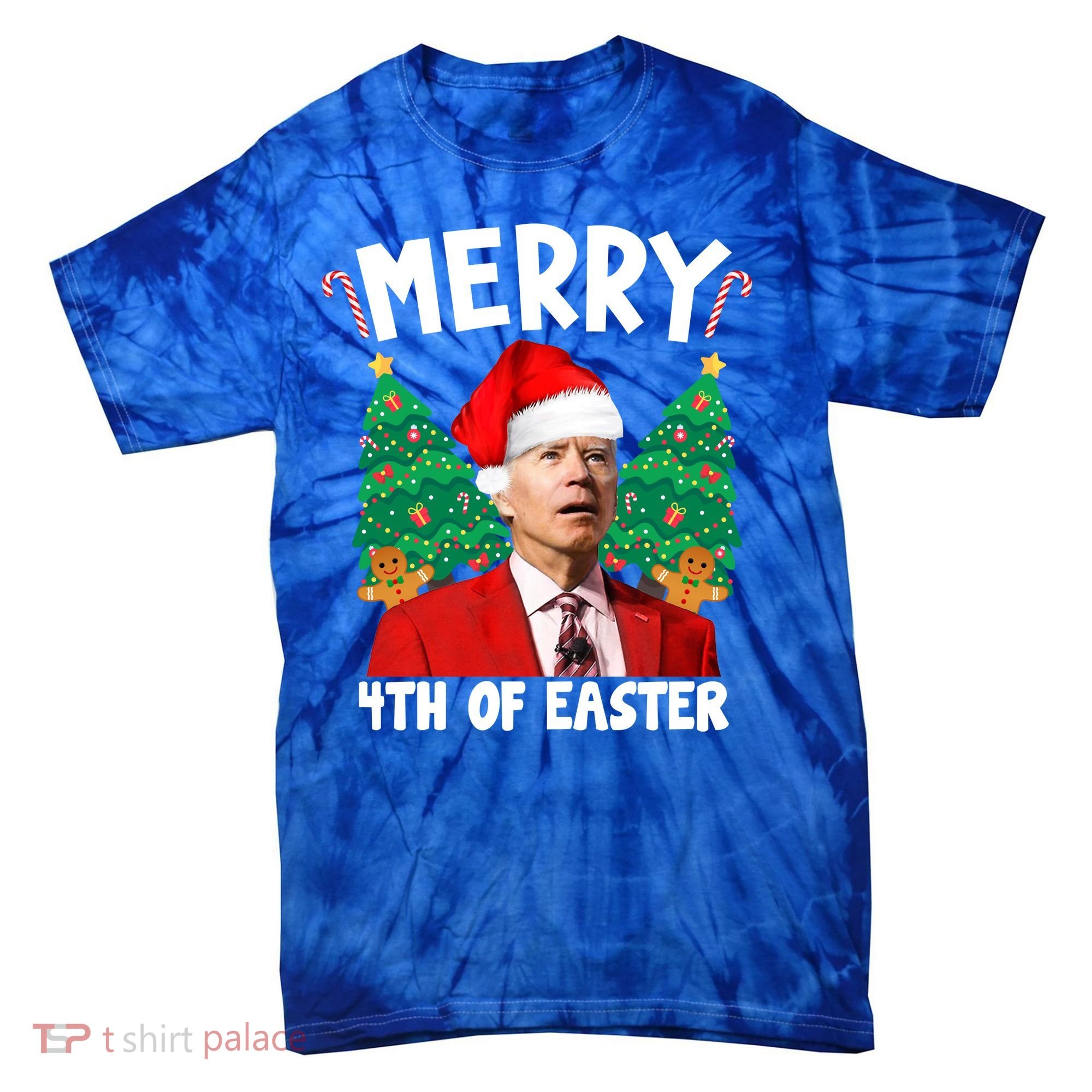 Merry 4th Of Easter Funny Joe Biden Holiday Tie-Dye T-Shirt
